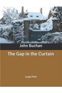 The Gap in the Curtain