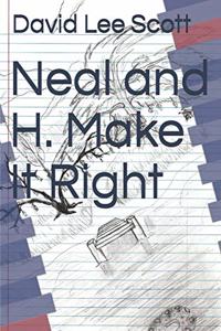 Neal and H. Make It Right