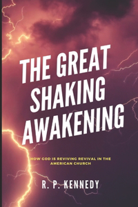 The Great Shaking Awakening