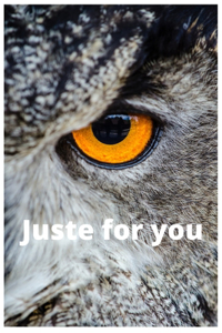 Juste for you