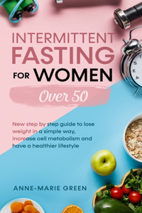 Intermittent Fasting For Women Over 50
