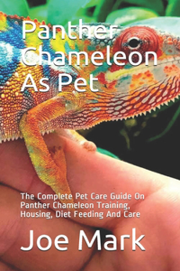 Panther Chameleon As Pet