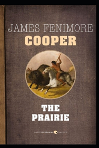 The Prairie-Original Edition(Annotated)