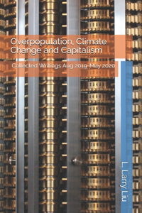 Overpopulation, Climate Change and Capitalism