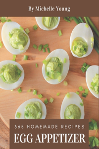 365 Homemade Egg Appetizer Recipes