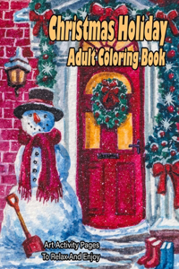 Christmas Holiday Adult Coloring Book
