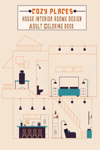 Cozy Places house interior rooms design adult coloring book