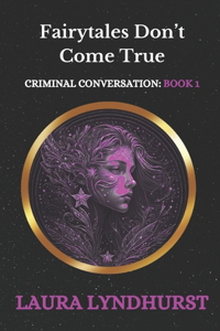 Fairytales Don't Come True