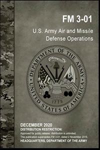 FM 3-01 U.S. Army Air and Missile Defense Operations