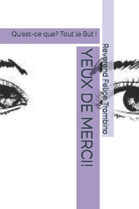 Yeux de Merci!