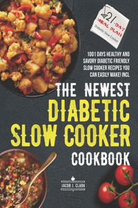 Newest Diabetic Slow Cooker Cookbook