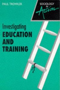 Sociology in Action â€“ Investigating Education and Training