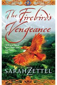 The Firebird’s Vengeance