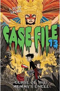 Case File 13 #4: Curse of the Mummy's Uncle