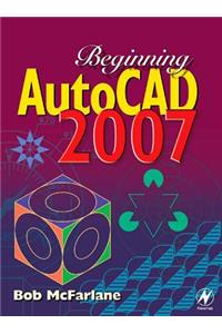 Beginning AutoCAD 2007