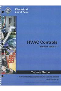 HVAC Controls Trainee Guide, Module 26408-11