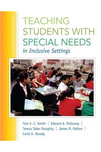 Teaching Students with Special Needs in Inclusive Settings, Enhanced Pearson Etext -- Access Card