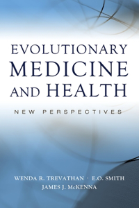 Evolutionary Medicine and Health