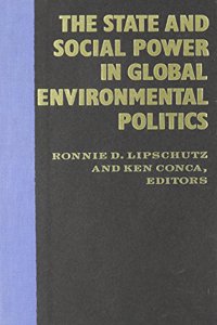 State and Social Power in Global Environmental Politics