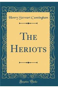 The Heriots (Classic Reprint)