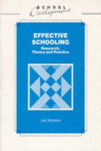 Effective Schooling: Research, Theory and Practice (School Development) Paperback â€“ 1 January 1992