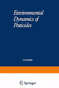 Environmental Dynamics of Pesticides