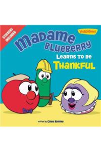 Madame Blueberry Learns to Be Thankful