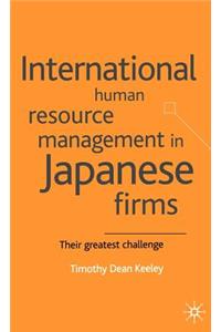 International Human Resource Management in Japanese Firms