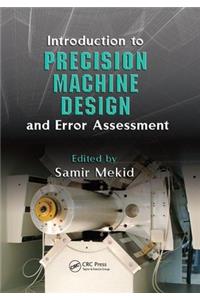 Introduction to Precision Machine Design and Error Assessment