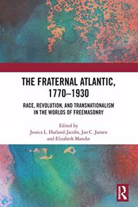 Fraternal Atlantic, 1770-1930