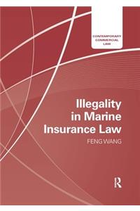 Illegality in Marine Insurance Law