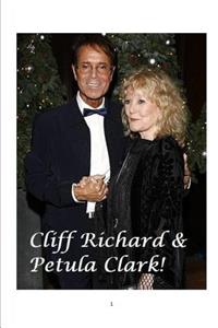 Cliff Richard and Petula Clark!