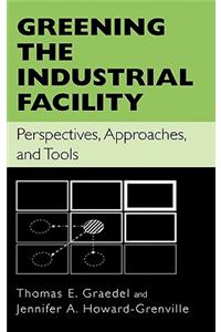 Greening the Industrial Facility