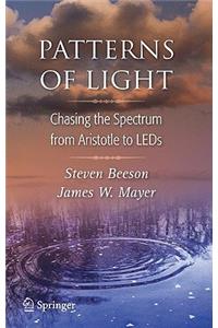 Patterns of Light: Chasing the Spectrum from Aristotle to LEDs