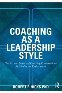 Coaching as a Leadership Style