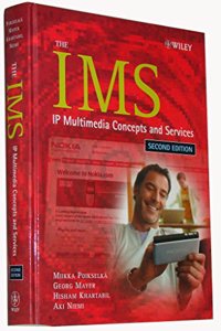 The IMS: IP Multimedia Concepts and Services