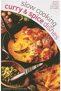Slow Cooking Curry & Spice Dishes