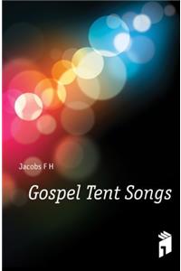 Gospel Tent Songs