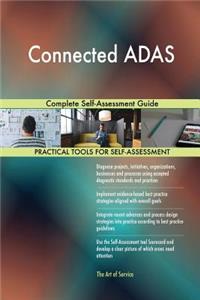 Connected ADAS Complete Self-Assessment Guide