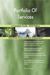 Portfolio Of Services A Complete Guide - 2019 Edition