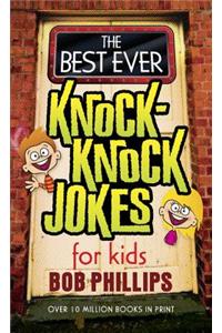 The Best Ever Knock-Knock Jokes for Kids