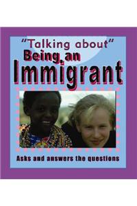 Being An Immigrant