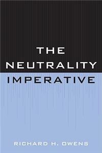 Neutrality Imperative