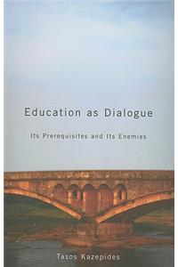 Education as Dialogue