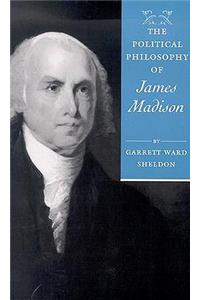 Political Philosophy of James Madison