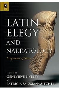 Latin Elegy and Narratology