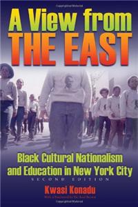 A View from the East: Black Cultural Nationalism and Education in New York City