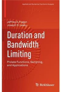 Duration and Bandwidth Limiting