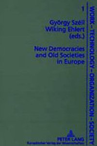 New Democracies and Old Societies in Europe