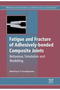 Fatigue and Fracture of Adhesively-Bonded Composite Joints